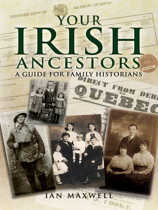 Title details for Your Irish Ancestors by Ian Maxwell - Available